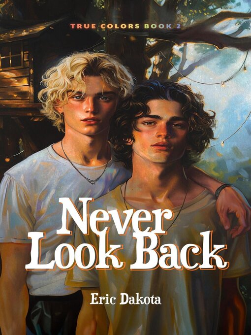 Title details for Never Look Back by Eric Dakota - Available